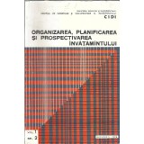 Organizarea, planificarea si prospectivarea invatamantului