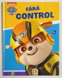 PAW PATROL , FARA CONTROL , ANII &#039;2000