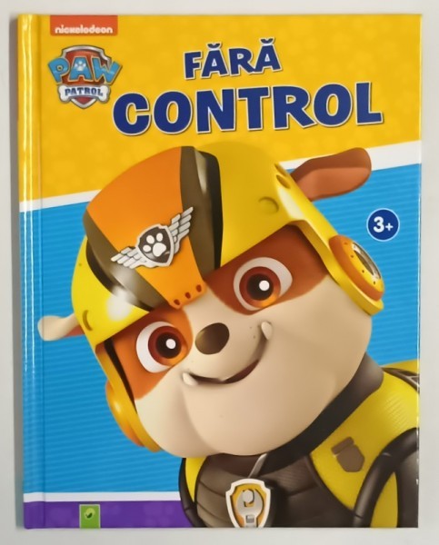 PAW PATROL , FARA CONTROL , ANII &#039;2000