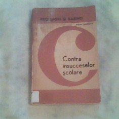 Contra insucceselor scolare-Virgil Radulian