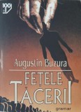 Fetele tacerii - Augustin Buzura