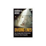 Dividing Lines: How Transportation Infrastructure Reinforces Racial Inequality