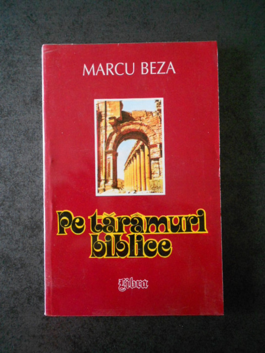 MARCU BEZA - PE TARAMURI BIBLICE