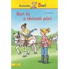 Bori &eacute;s a t&aacute;ncol&oacute; p&oacute;ni - Bar&aacute;tnőm, Bori 17. - Julia Boehme