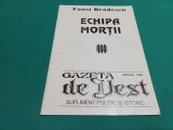 ECHIPA MORȚII * FAUST BĂDESCU * 1996 * 3 4 6