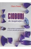 Cioburi de inspiratie - Clara Toma
