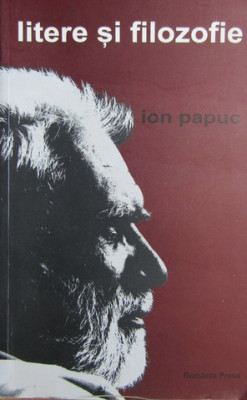 Ion Papuc - Litere si filozofie cu dedicatia autorului foto