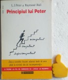 Principiul lui Peter Cum functioneaza o ierarhie L.J. Peter, Raymond Hull