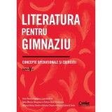 Literatura Pentru Gim....u - Clasa 5 - Irina-roxana Georgescu, Delia-monica Georgescu, Raluca-diana Raducanu, Adriana Dudas-vasile, Adriana Chioaru, A