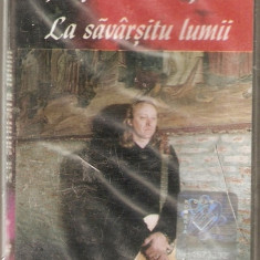 Caseta Stefan Hrusca - La Savarsitu Lumii, originala, sigilata