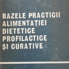 BAZELE PRACTICII ALIMENTATIEI DIETETICE PROFILACTICE SI CURATIVE- CONST. DUMITR.