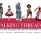 Talking Threads Costume Design for Entertainment Art