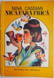 Nica fara frica - Nina Cassian, ilustratii Emilia Boboia - Carte copii, povesti ilustrate