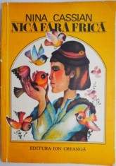 Nica fara frica &ndash; Nina Cassian (ilustratii Emilia Boboia)