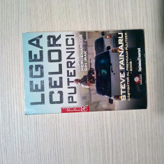 LEGEA CELOR PUTERNICI - Steve Fainaru - Editura Litera, 2009, 211 p.