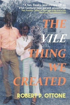 The Vile Thing We Created foto