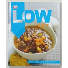 LOW FAT , OVER 80 DELICIOUS RECIPES , 2015