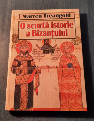 O scurta istorie a Bizantului Warren Treadgold foto