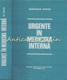 Urgente in Medicina Interna, Gheorghe Mogos, Editura Didactica si Pedagogica, 1978, 646 pagini, Carte de Medicina