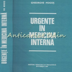 Urgente In Medicina Interna - Gheorghe Mogos