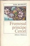 Frumosul principe Cercel - Radu Boureanu