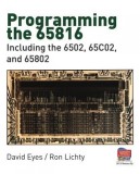 Programming the 65816: Including the 6502, 65c02, and 65802