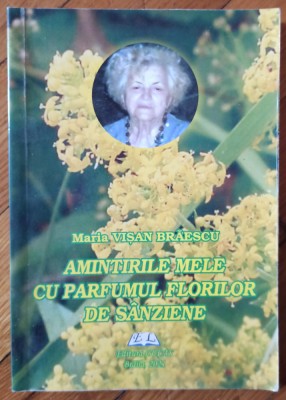 Amintirile mele cu parfumul florilor de sanziene - Maria Visan Braescu foto