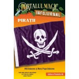 Piratii. Infojurnal, Will Osborne, Mary Pope Osborne