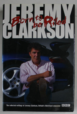 BORN TO BE RILED by JEREMY CLARKSON , 1999 foto
