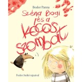 Sz&eacute;na Bogi &eacute;s a k&oacute;cos szombat - Bodor Panna
