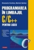 Programarea in limbajul C/C++ pentru liceu. Volumul al III-lea