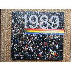 1989 REVOLUTIA ROMANA - Ioan Rosca (coordonator) - Rompres, 2004, 107 p.