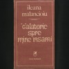 Calatorie Spre Mine Insami - Ileana Malancioiu - Biografii, Memorii si Jurnale