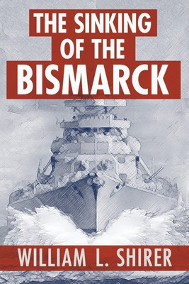 The Sinking of the Bismarck foto