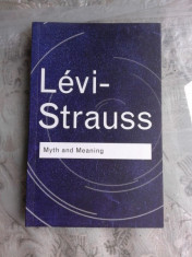 LEVI-STRAUSS, MYTH AND MEANING (CARTE IN LIMBA ENGLEZA) foto