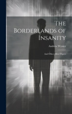 The Borderlands of Insanity: And Other Allied Papers foto