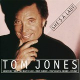 Tom Jones - She's A Lady (Best Of Compilație CD Reissue, Disky, 1996) Rock, Pop, Chanson, Vocal, Easy Listening