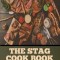 The Stag Cook Book: Written for Men by Men