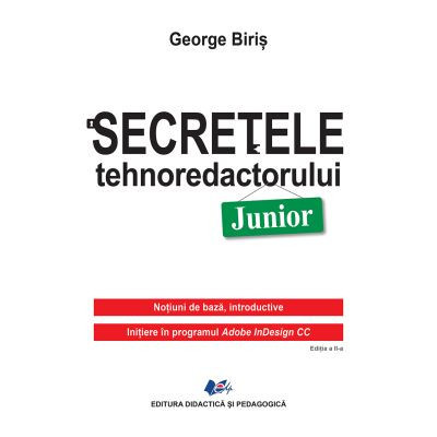 Secretele tehnoredactorului junior - autor George Biris foto