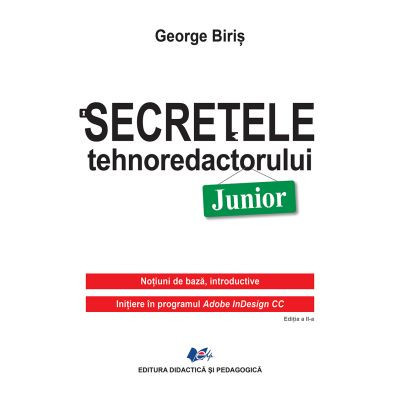 Secretele tehnoredactorului junior - autor George Biris