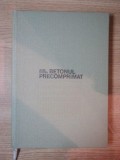 BETONUL PRECOMPRIMAT . BAZELE PROIECTARII de IGOR TERTEA , 1981