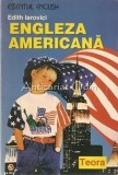 Cumpara ieftin Engleza Americana: Essential English - Edith Iarovici, Teora, 1997, Curs Limba Engleza