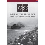Az 1956-os Kossuth t&eacute;ri sortűz &eacute;s eml&eacute;khelye (horv&aacute;t nyelven) - Rafal Na Kossuthovu Trgu 1956. I Njena Spomen-Mjesta - N&eacute;meth Csaba