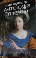 TRATAT EZOTERIC DE ASTROLOGIE ERMETICA SAMAEL AUN WEOR