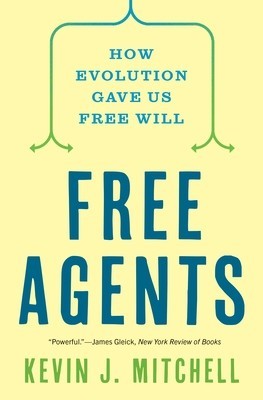 Free Agents: How Evolution Gave Us Free Will foto