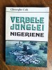 Verdele junglei nigeriene - Gheorghe Colt, vanatoare / R8P3F