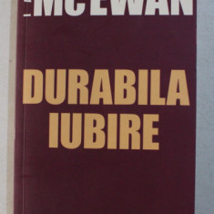 DURABILA IUBIRE de IAN McEWAN , 2006