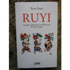 Ruyi. Imagini chinezesti traditionale de bun augur - Yuan Yuan