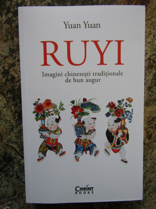 Ruyi. Imagini chinezesti traditionale de bun augur - Yuan Yuan