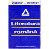 Al. Dima si I. C. Chitimia - Dictionar cronologic - Literatura Romana - 108006